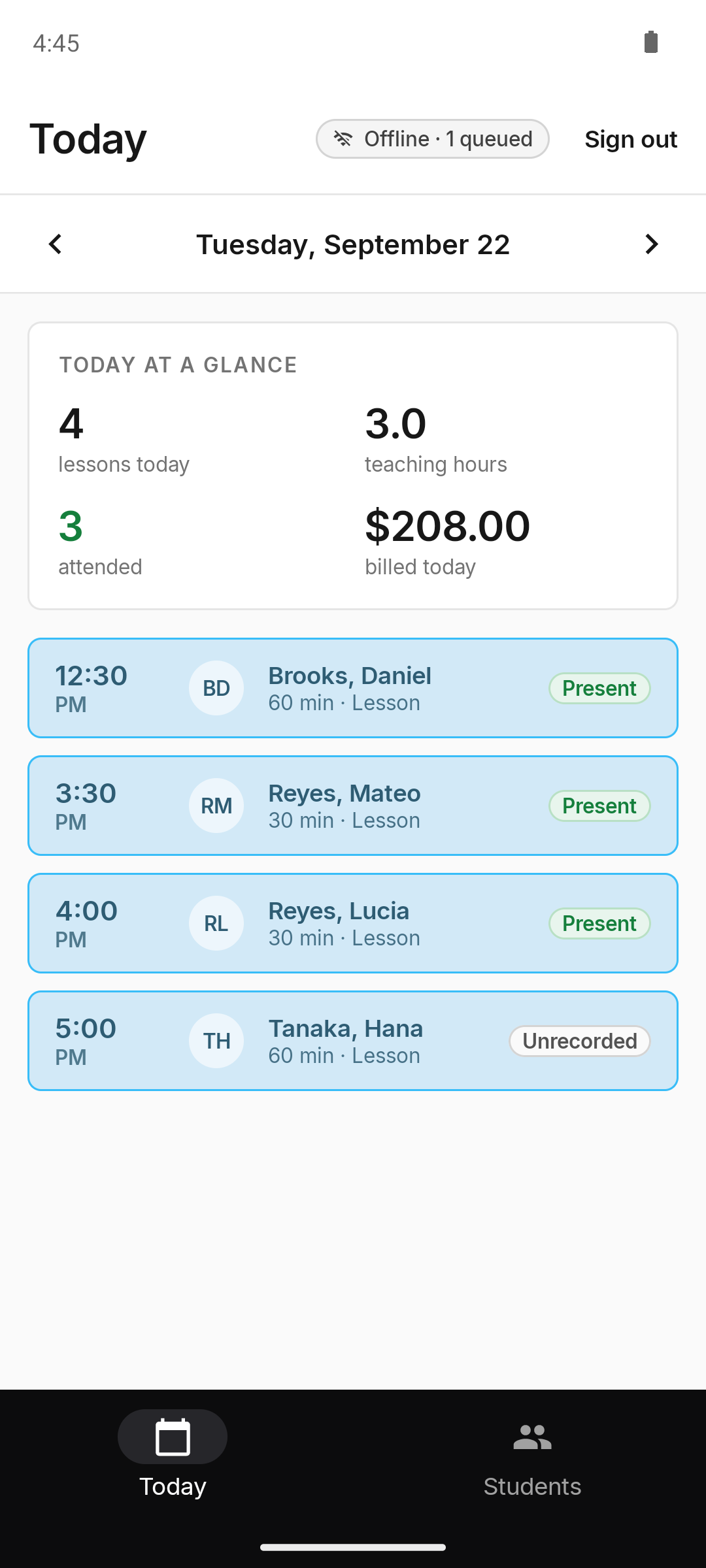 The Android app with no signal: the bar at the top reads Offline · 1 queued. Lucia Reyes's 4:00 lesson has just been marked Present, next to Daniel Brooks and Mateo Reyes marked earlier and Hana Tanaka still to come.