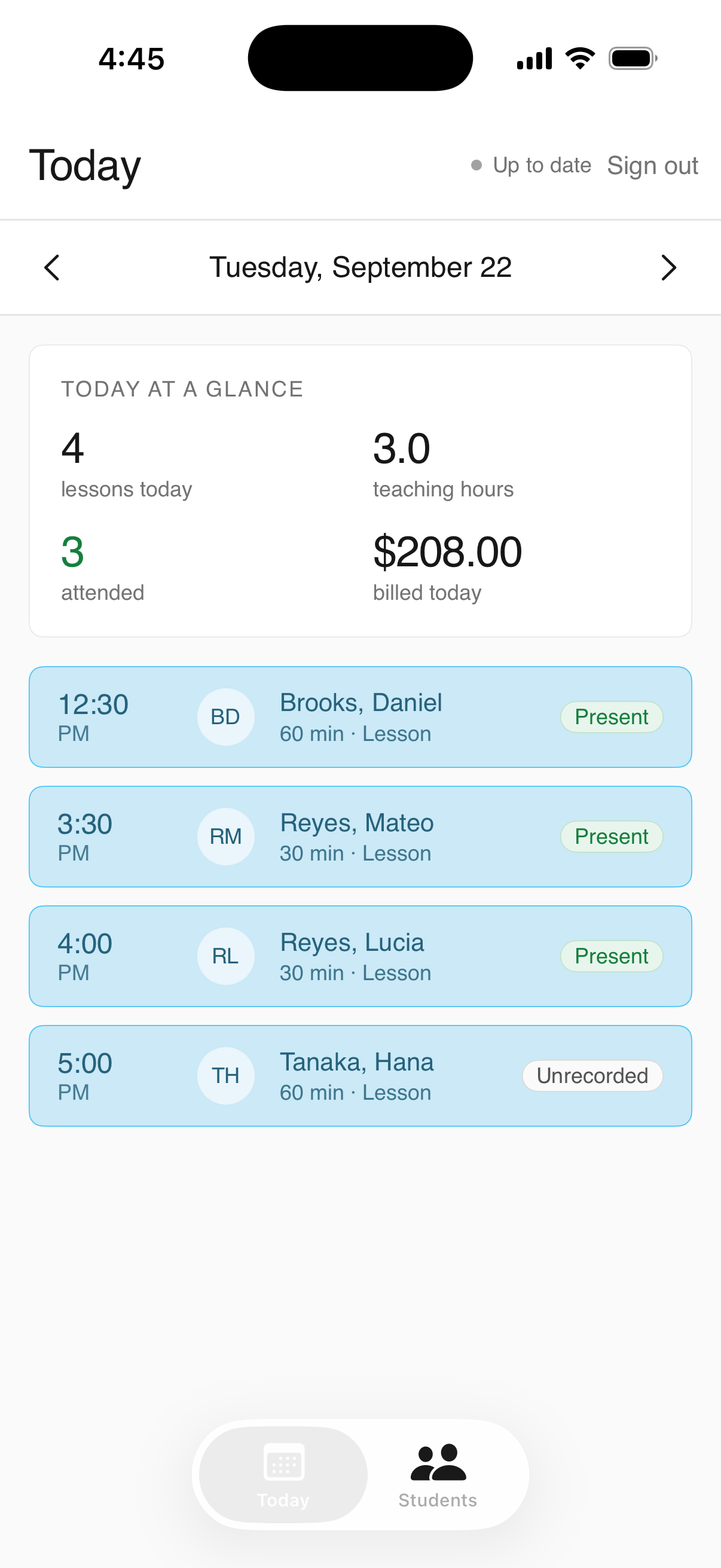 The iPhone app's Today screen for Tuesday, September 22: a card counting four lessons, 3.0 teaching hours, three attended and $208.00 billed, then the day's lessons. Daniel Brooks at 12:30 and Mateo and Lucia Reyes at 3:30 and 4:00 are marked Present; Hana Tanaka at 5:00 is still Unrecorded.